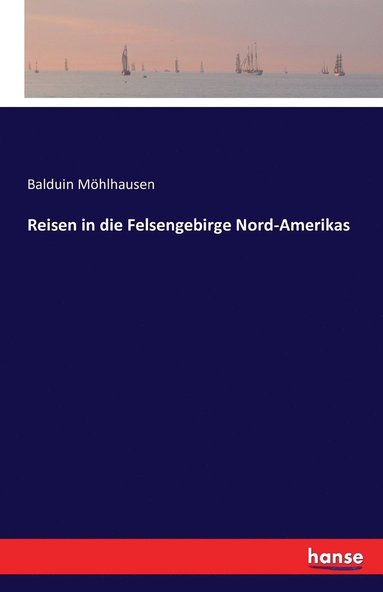 bokomslag Reisen in die Felsengebirge Nord-Amerikas