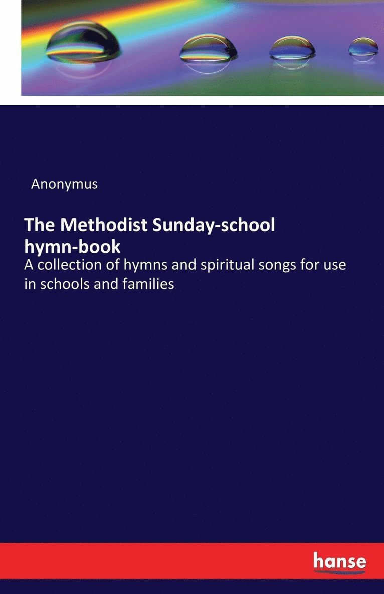 The Methodist Sunday-school hymn-book 1