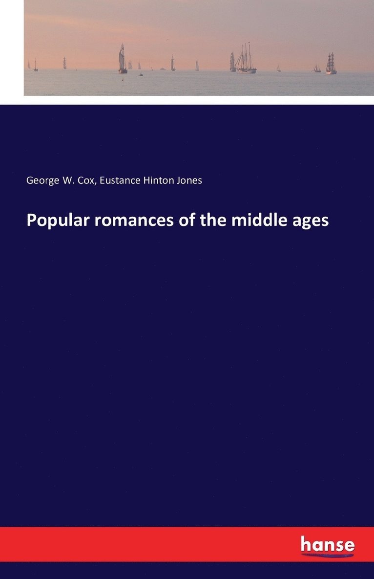 Popular romances of the middle ages 1