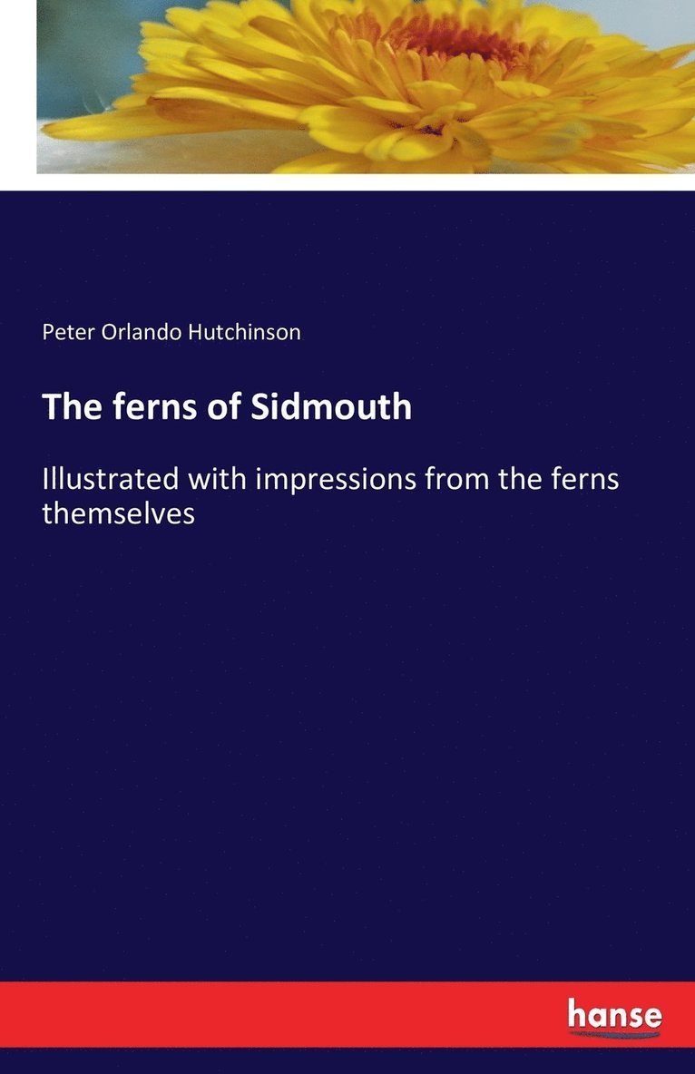 Peter Orlando Hutchinson - ferns of Sidmouth, Häftad