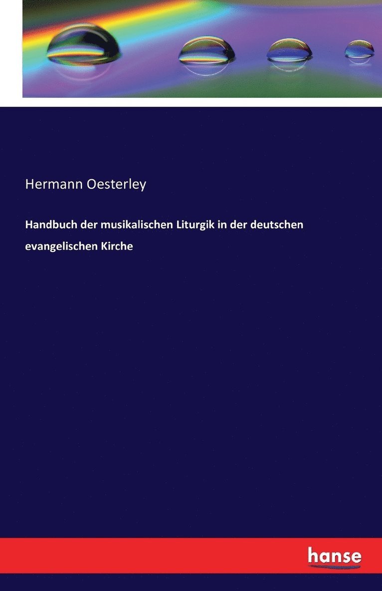 Handbuch der musikalischen Liturgik in der deutschen evangelischen Kirche 1