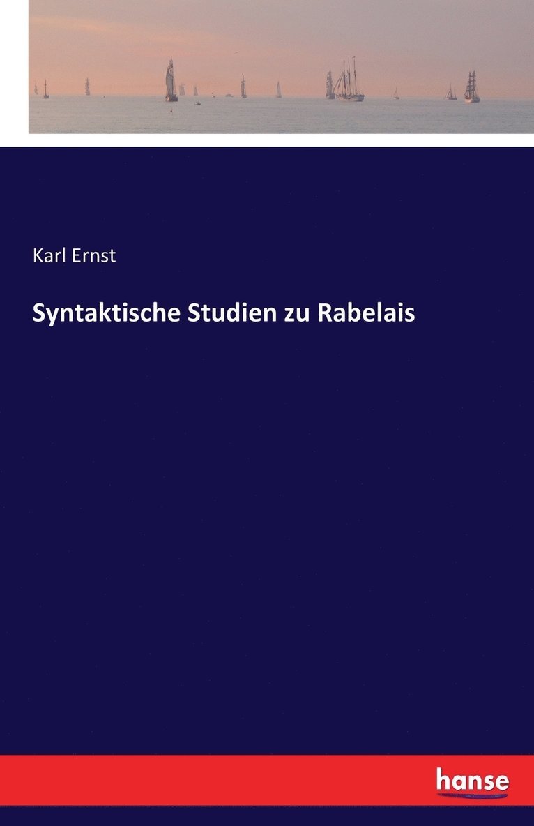 Syntaktische Studien zu Rabelais 1