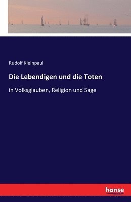 Die Lebendigen und die Toten 1