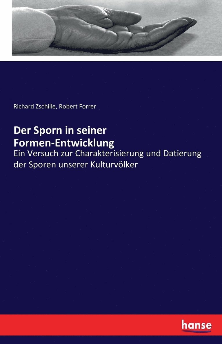 Der Sporn in seiner Formen-Entwicklung 1