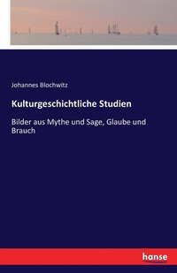 bokomslag Kulturgeschichtliche Studien