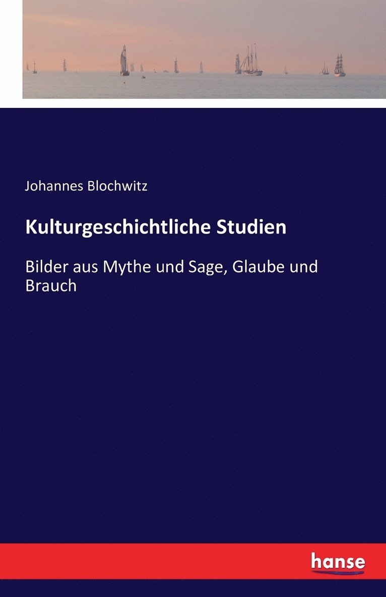 Kulturgeschichtliche Studien 1