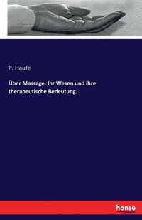 bokomslag ber Massage. Ihr Wesen und ihre therapeutische Bedeutung.