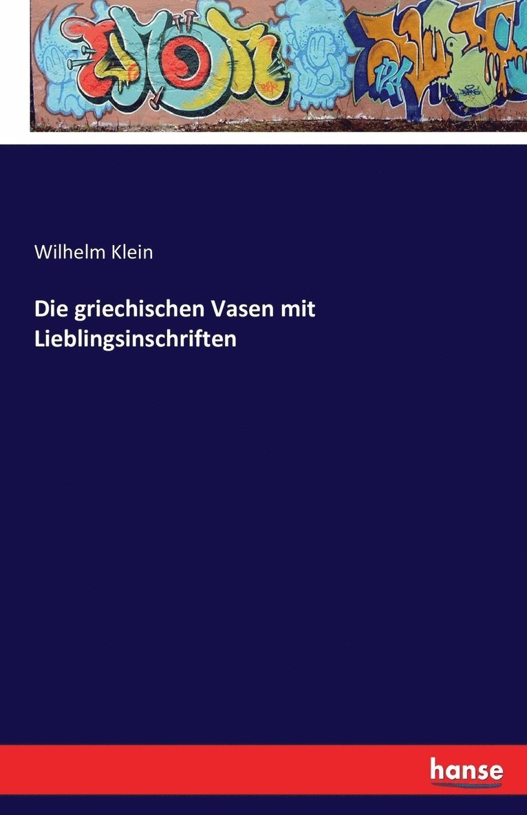 griechischen Vasen mit Lieblingsinschriften