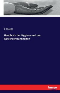 bokomslag Handbuch der Hygiene und der Gewerberkrankheiten