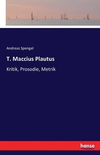 bokomslag T. Maccius Plautus