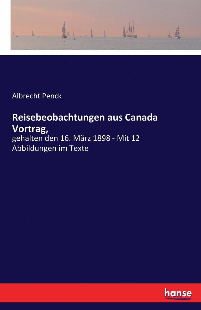 Reisebeobachtungen aus Canada Vortrag, 1