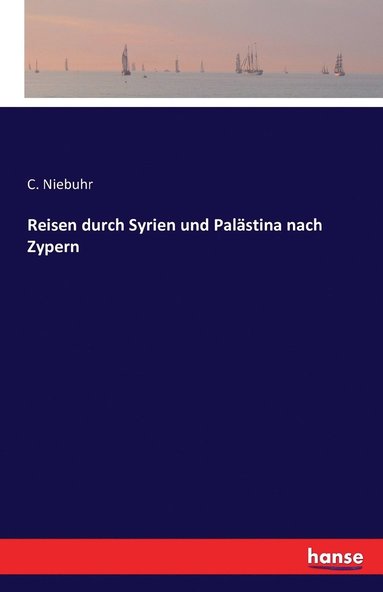 bokomslag Reisen durch Syrien und Palästina nach Zypern