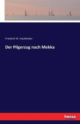 Pilgerzug nach Mekka