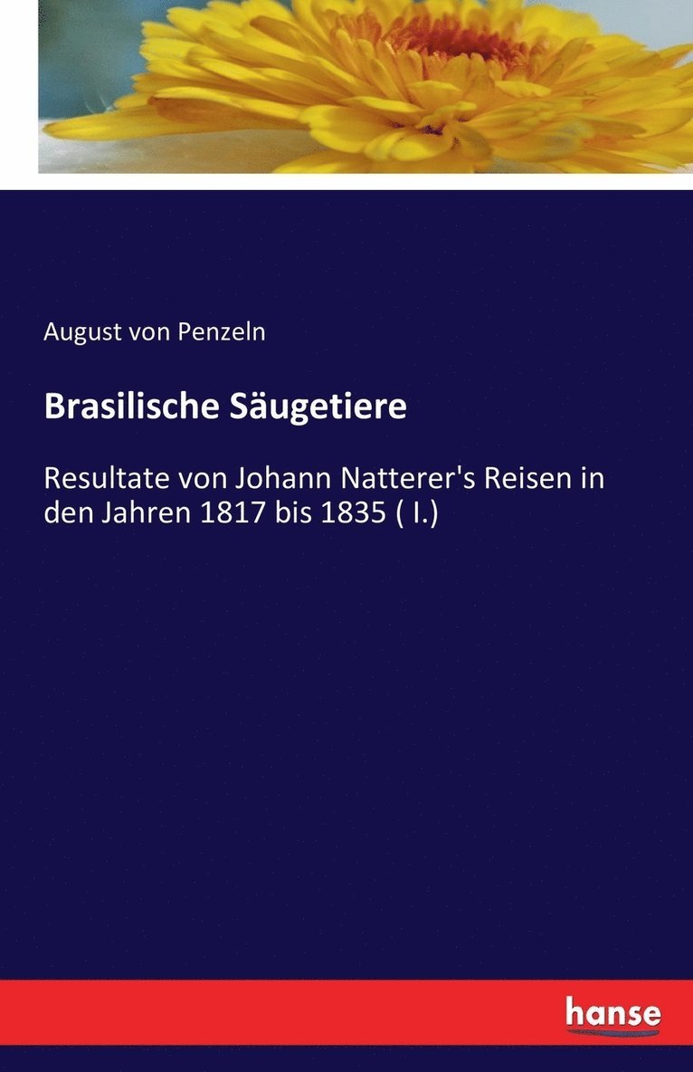 August Von Penzeln, August von Penzeln, August von Penzeln - Brasilische Säugetiere, Häftad
