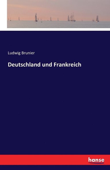 bokomslag Deutschland und Frankreich