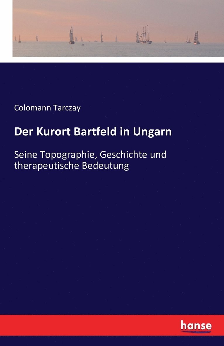 Der Kurort Bartfeld in Ungarn 1