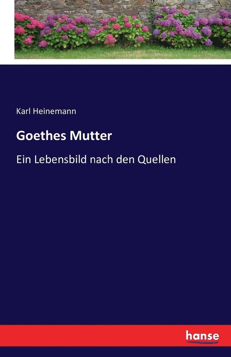 Goethes Mutter 1