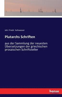 Plutarchs Schriften 1