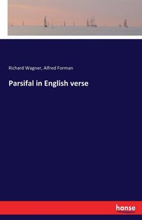 bokomslag Parsifal in English verse