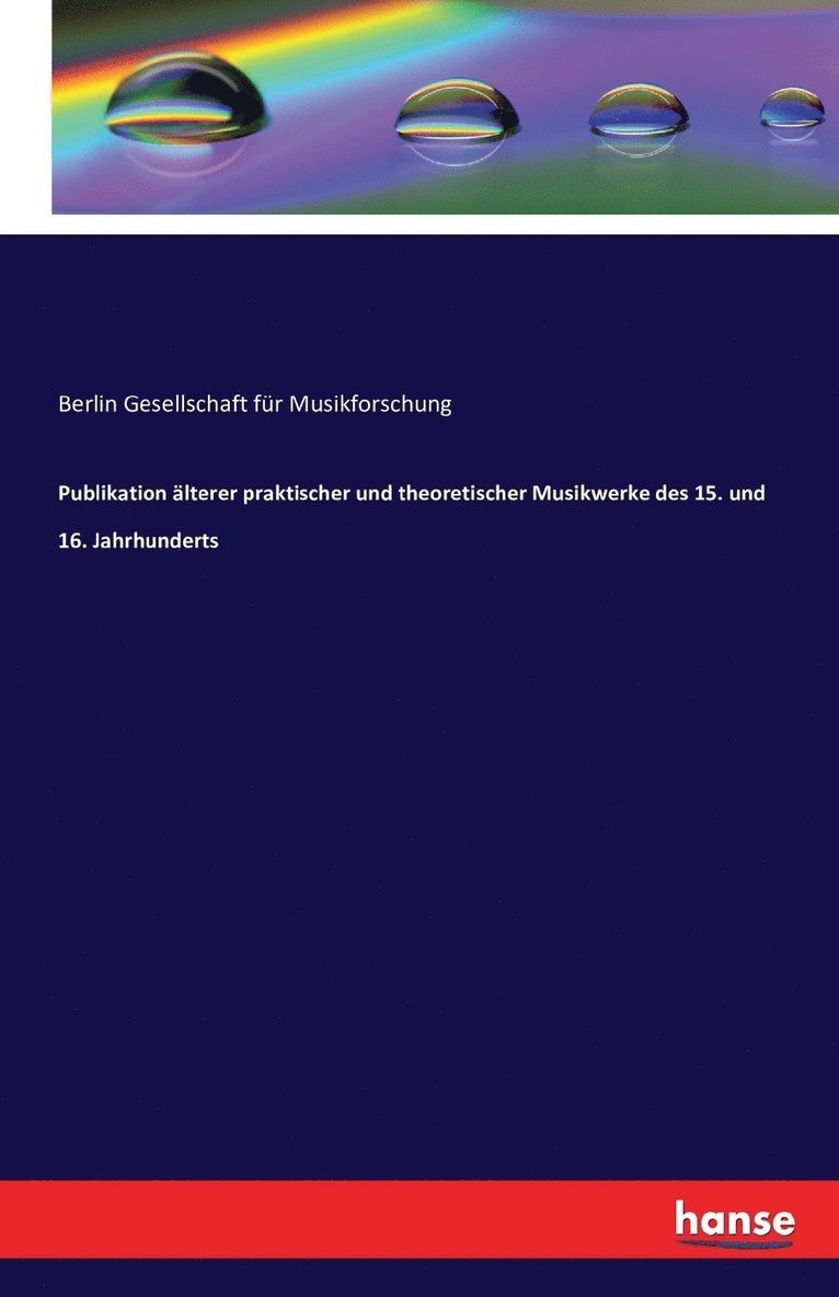 Berlin Gesellschaft Für Musikforschung, Berlin Gesellschaft für Musikforschung - Publikation älterer praktischer und theoretischer Musikwerke des 15. und 16. Jahrhunderts, Häftad