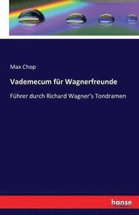 bokomslag Vademecum fur Wagnerfreunde