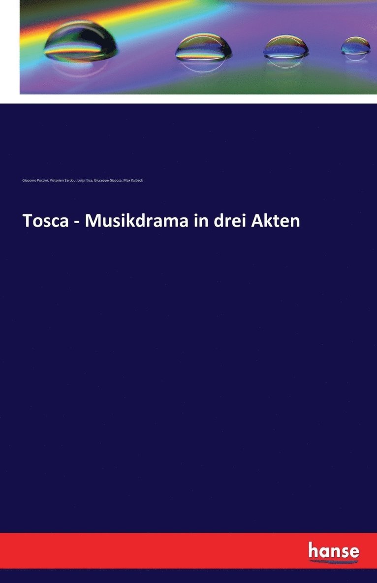 Tosca - Musikdrama in drei Akten 1