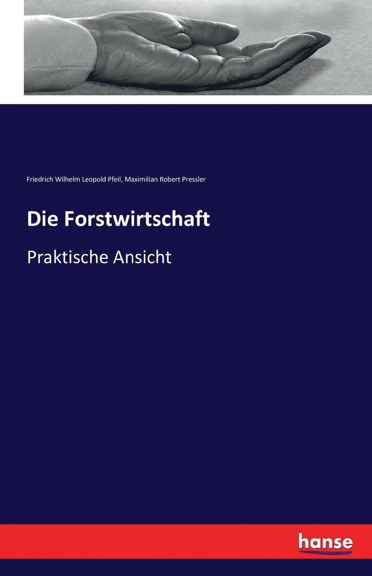 Die Forstwirtschaft 1