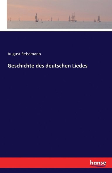 bokomslag Geschichte des deutschen Liedes