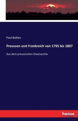 Preussen und Frankreich von 1795 bis 1807 1