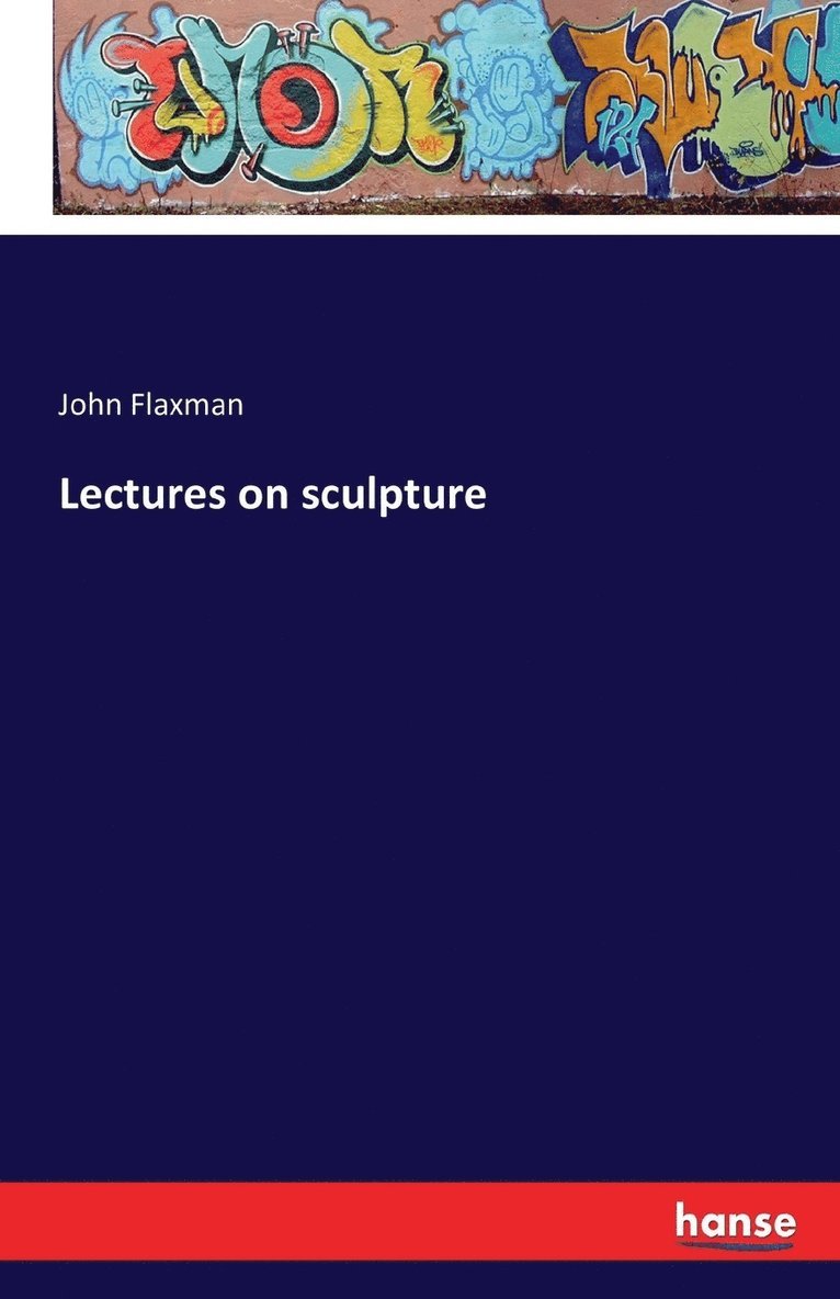 Lectures on sculpture 1