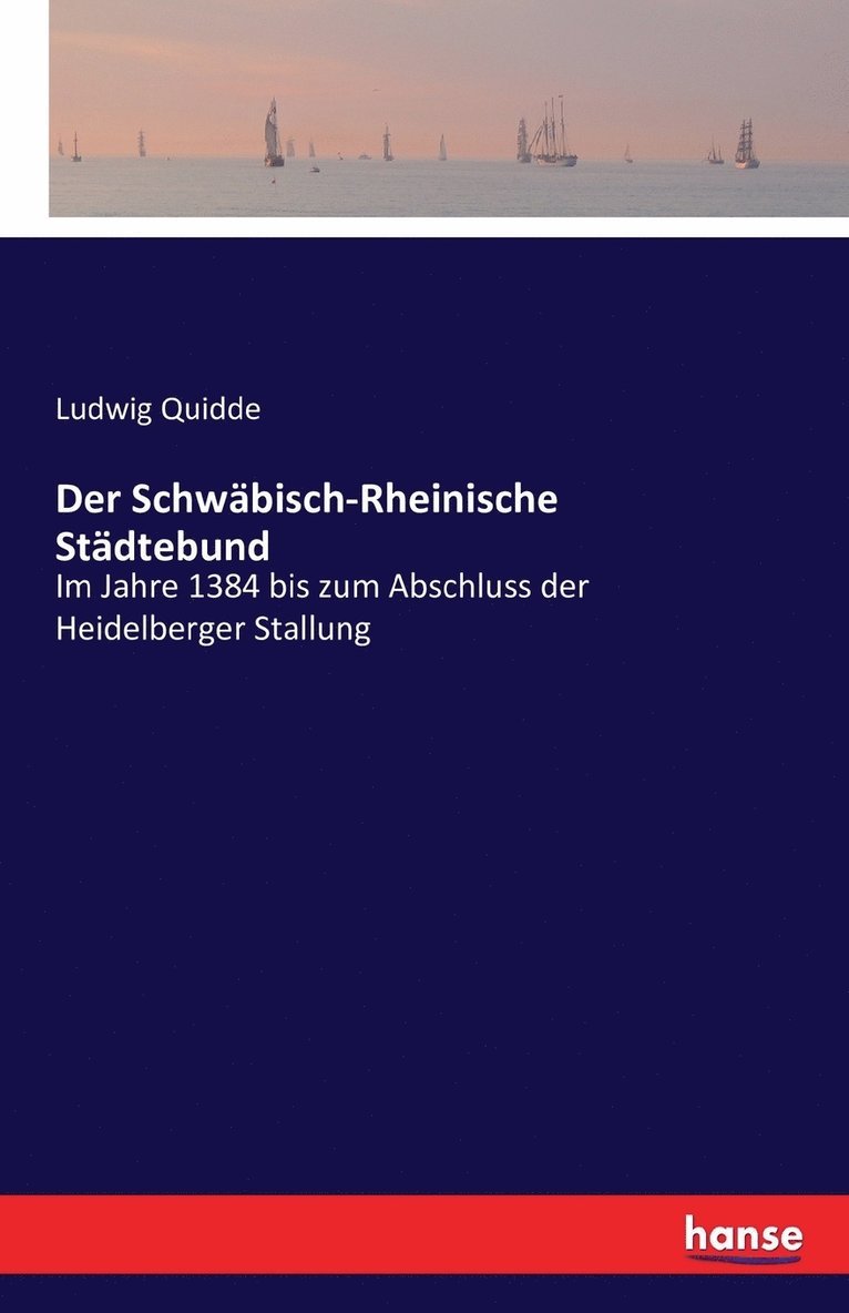 Der Schwabisch-Rheinische Stadtebund 1