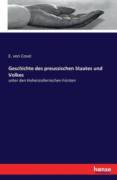 bokomslag Geschichte des preussischen Staates und Volkes