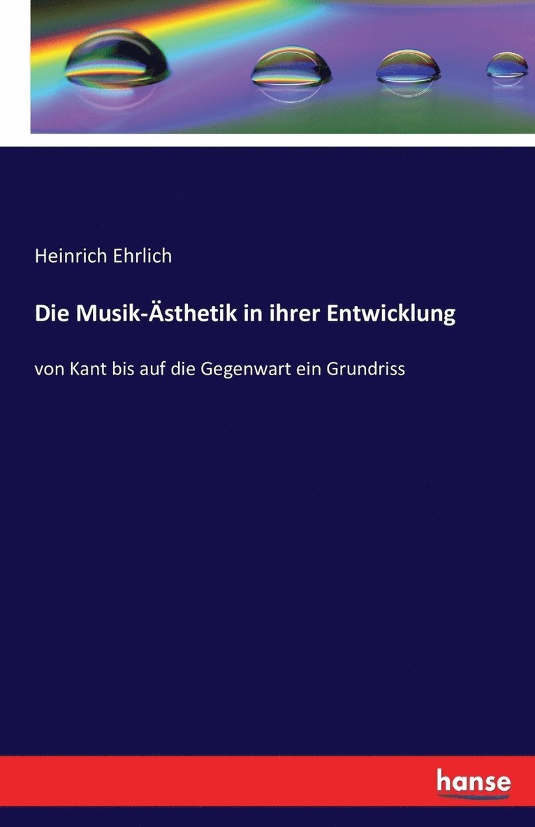 Die Musik-AEsthetik in ihrer Entwicklung 1