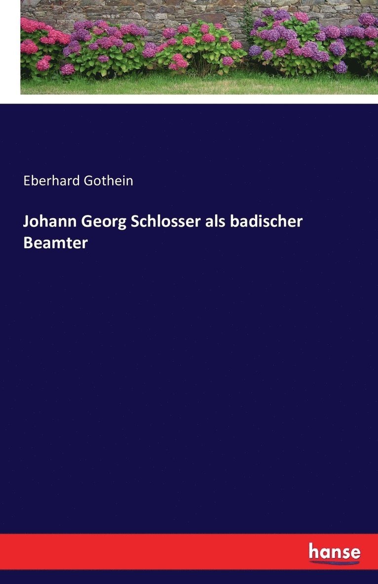 Johann Georg Schlosser als badischer Beamter 1