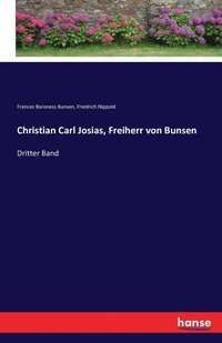 bokomslag Christian Carl Josias, Freiherr von Bunsen