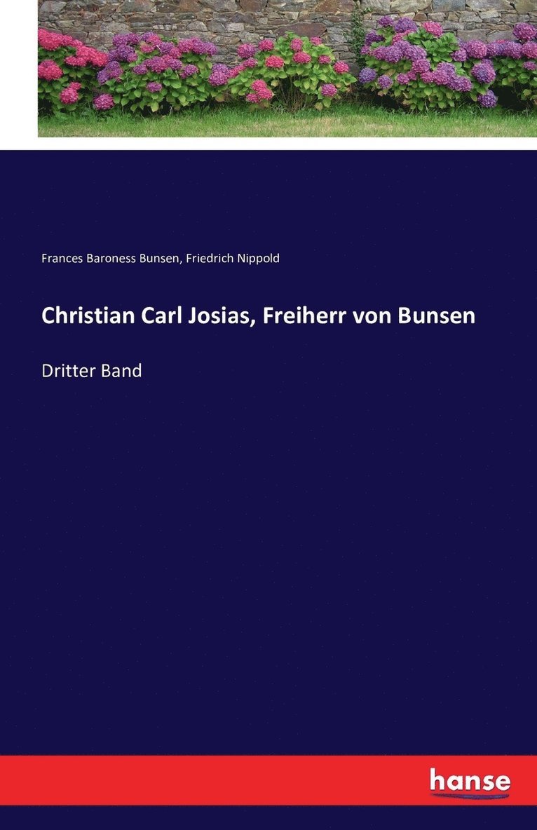 Christian Carl Josias, Freiherr von Bunsen 1