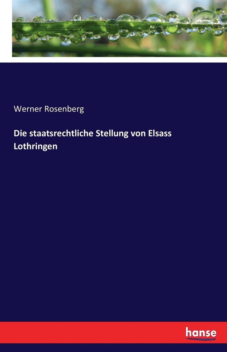 Werner Rosenberg - staatsrechtliche Stellung von Elsass Lothringen, Häftad