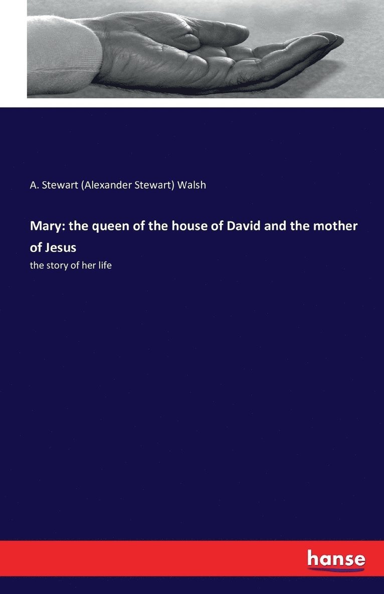 A Stewart (Alexander Stewart) Walsh, A. Stewart (Alexander Stewart) Walsh - Mary, Häftad