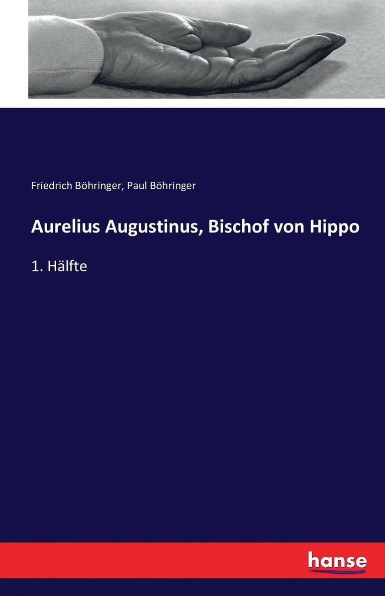 Aurelius Augustinus, Bischof von Hippo 1