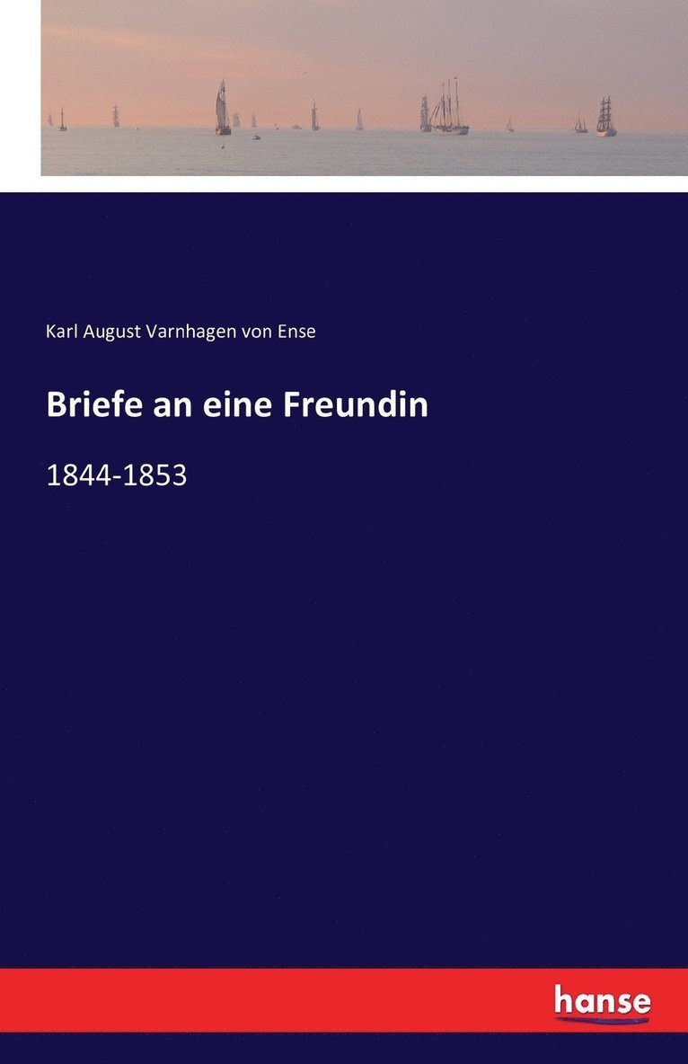 Briefe an eine Freundin 1