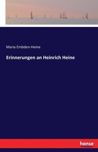 bokomslag Erinnerungen an Heinrich Heine