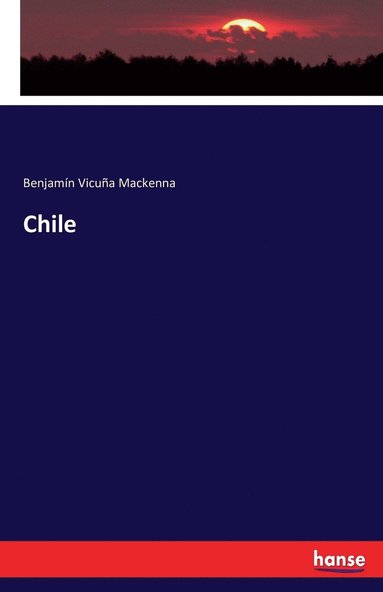 Benjamín Vicuña MacKenna - Chile, Häftad