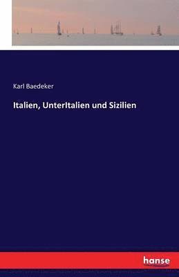 bokomslag Italien, UnterItalien und Sizilien