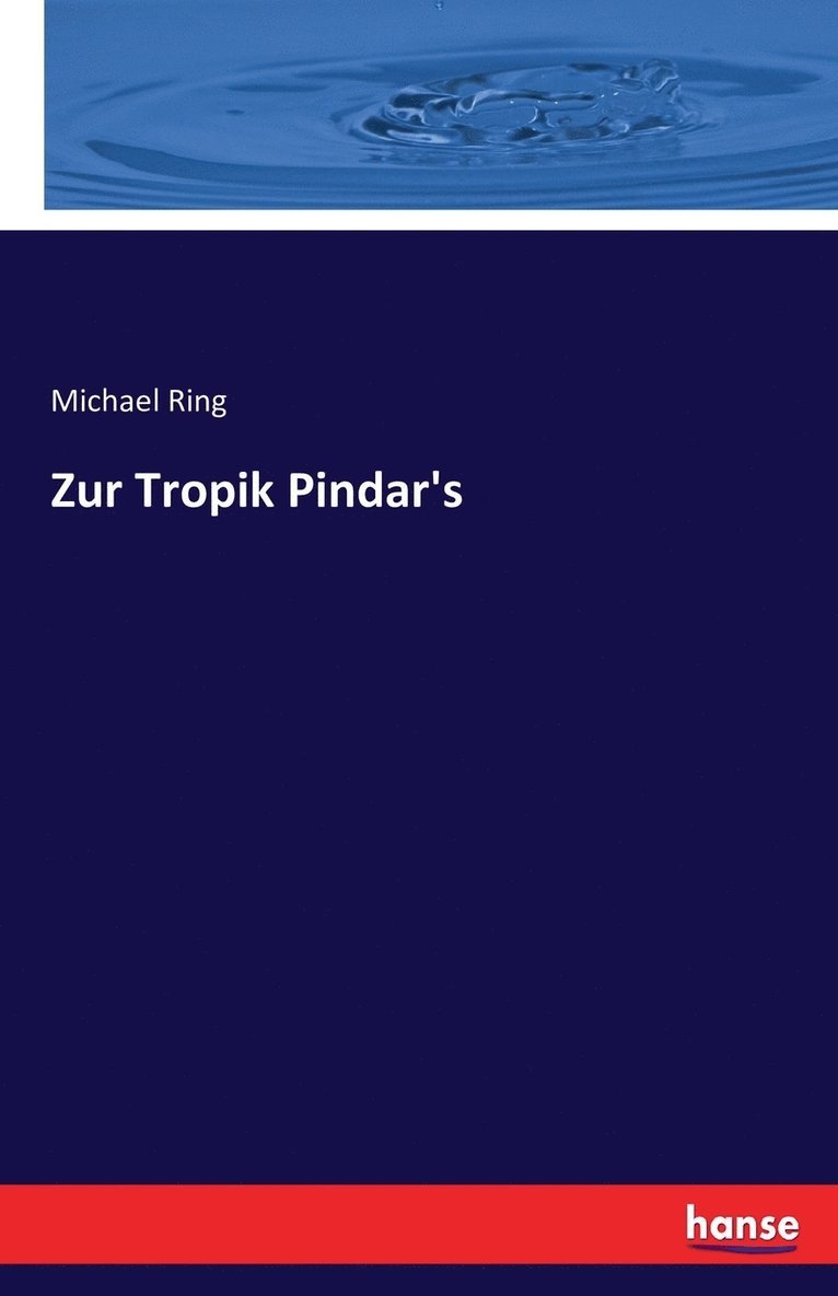 Michael Ring - Zur Tropik Pindar's, Häftad