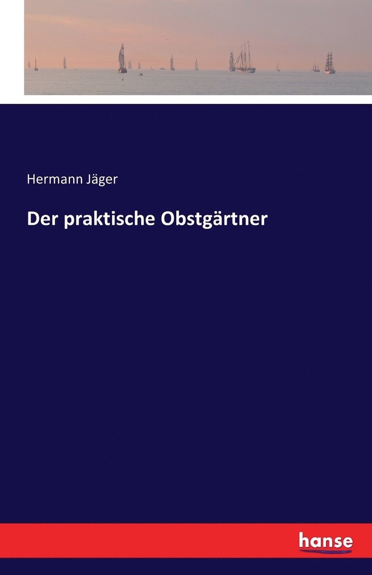 Der praktische Obstgrtner 1