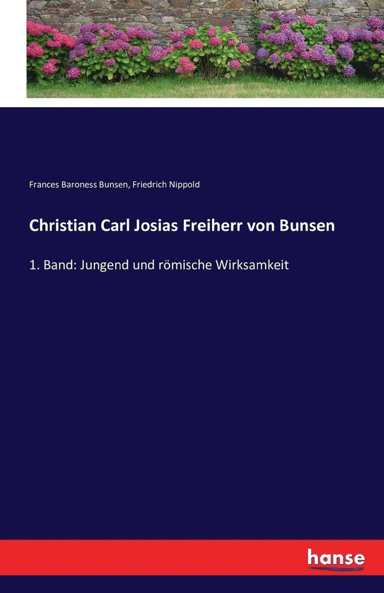 Christian Carl Josias Freiherr von Bunsen 1
