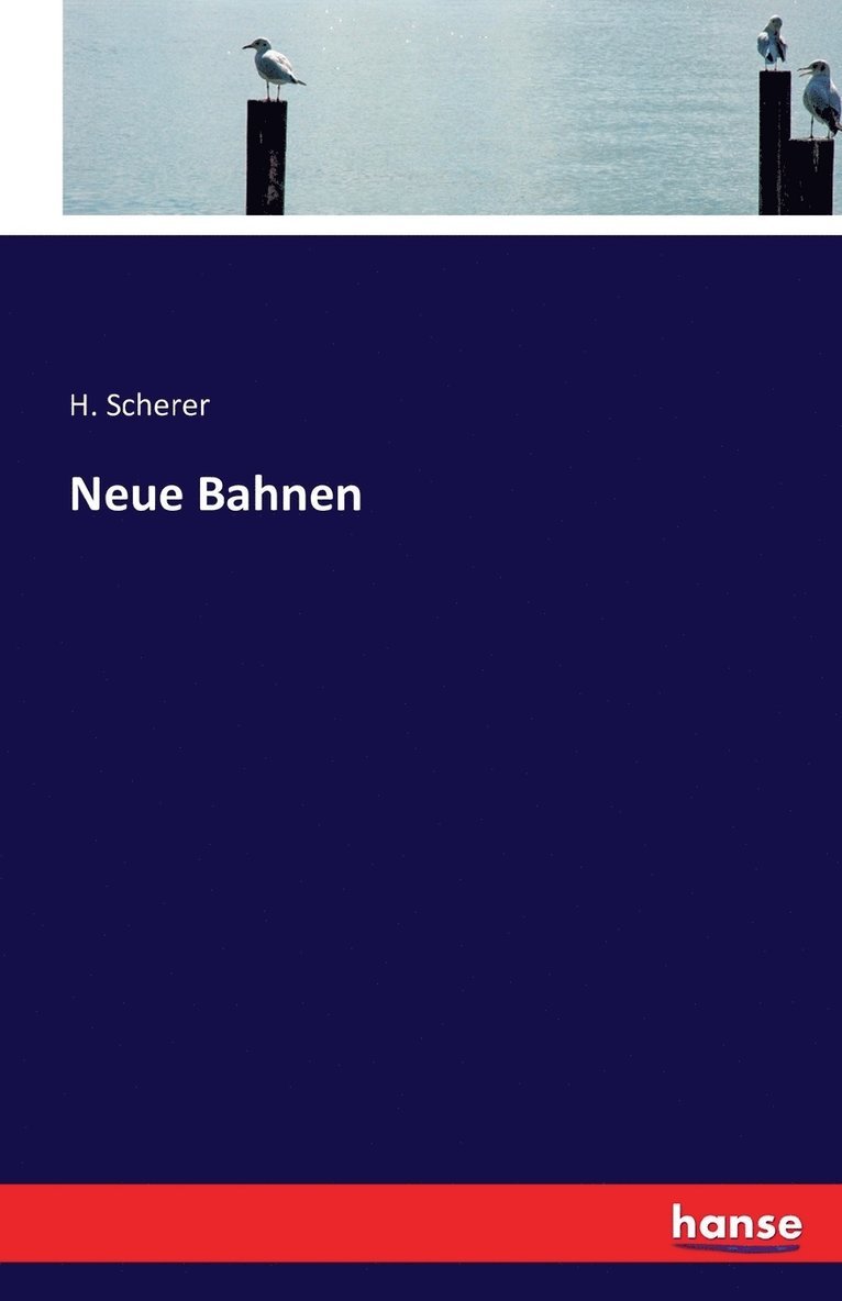 H Scherer, H. Scherer - Neue Bahnen, Häftad