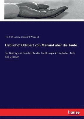 bokomslag Erzbischof Odilbert von Mailand ber die Taufe