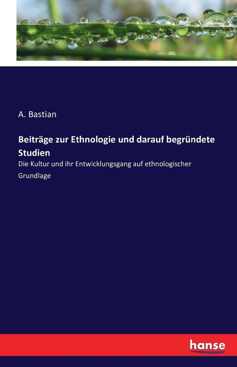 Beitrge zur Ethnologie und darauf begrndete Studien 1