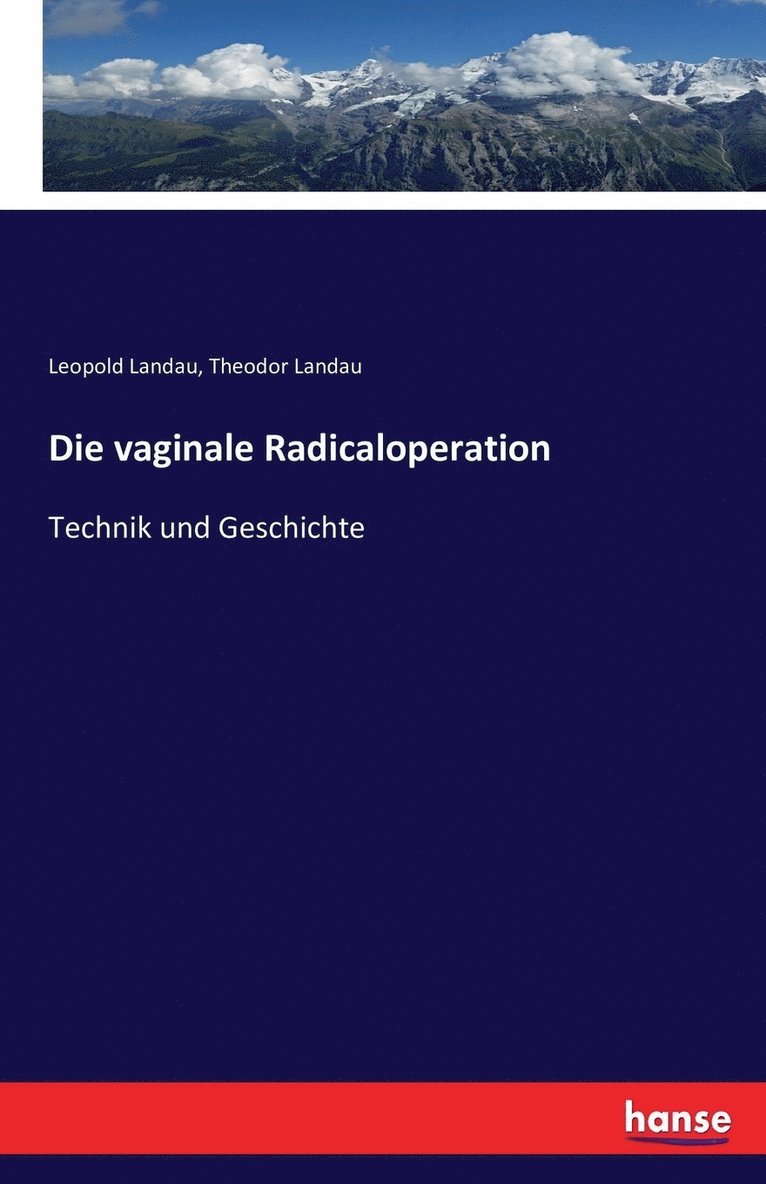 Die vaginale Radicaloperation 1